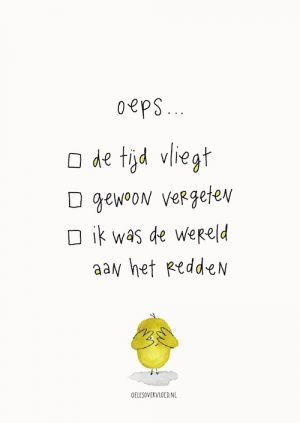 Wenskaart Oeps...te laat | Oeles Overvloed